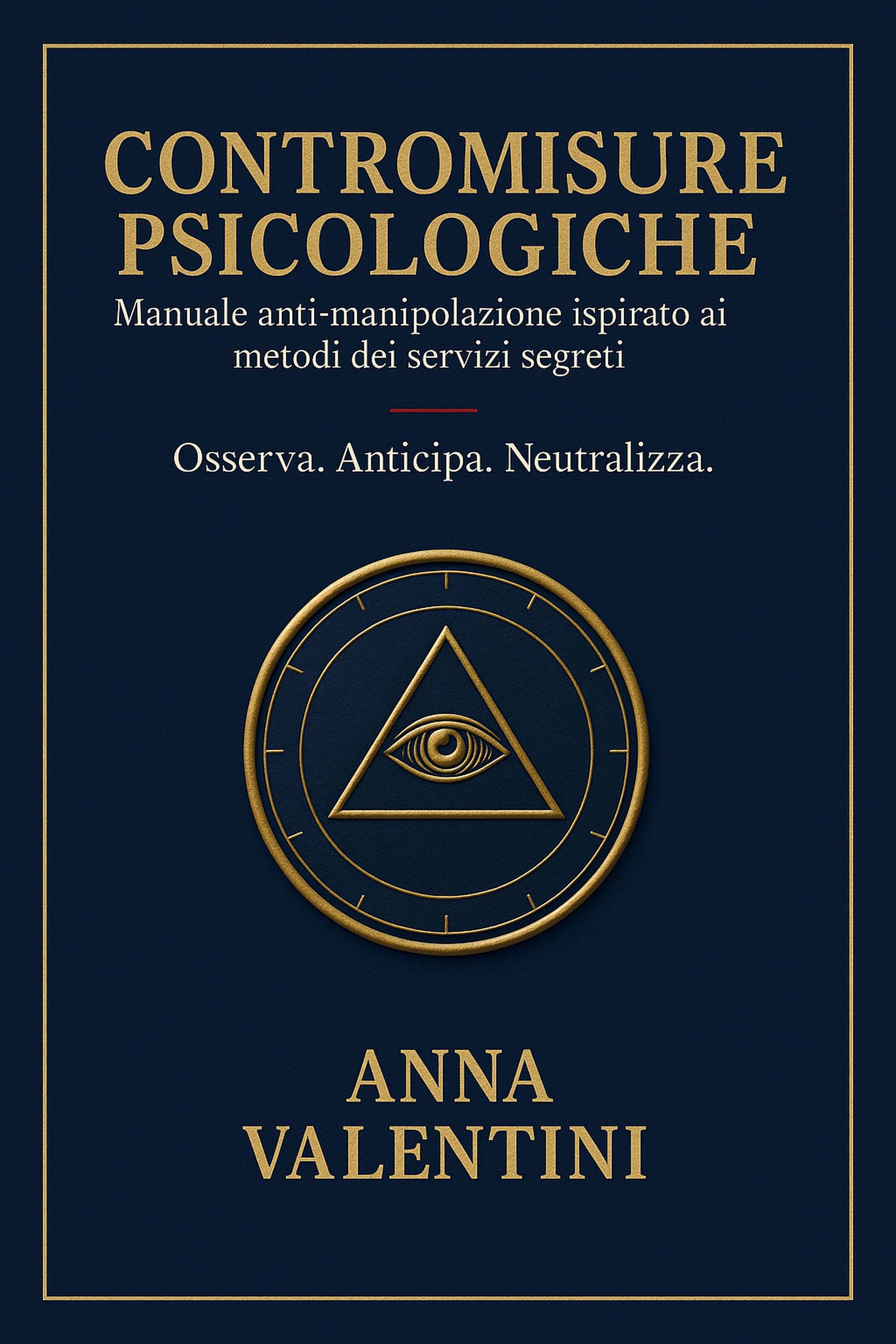 Manuale Anti-Manipolazione ispirato a metodi dei servizi segreti